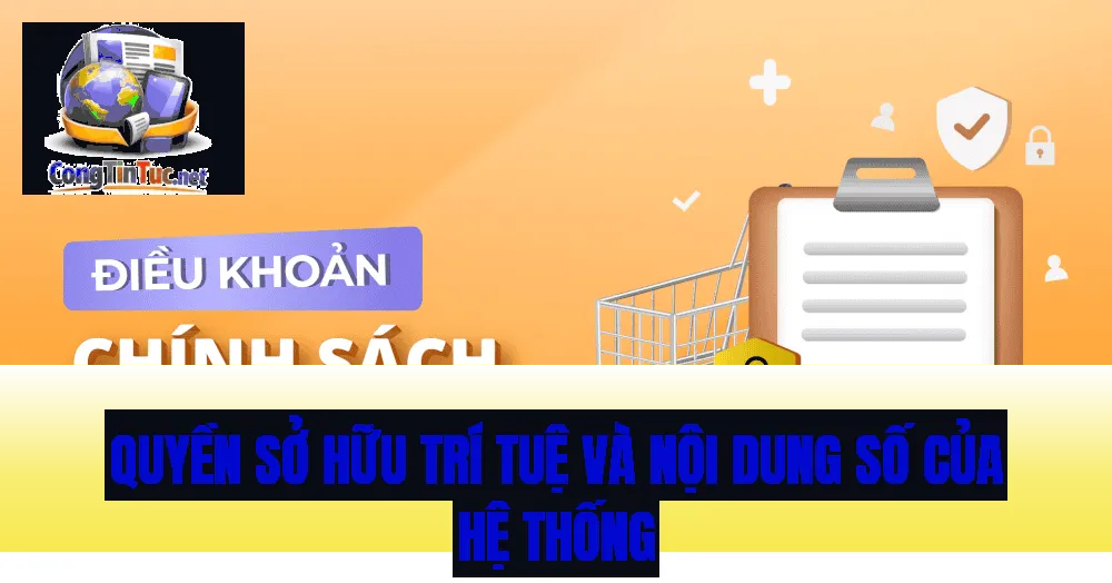 Quyền sở hữu trí tuệ và nội dung số của hệ thống