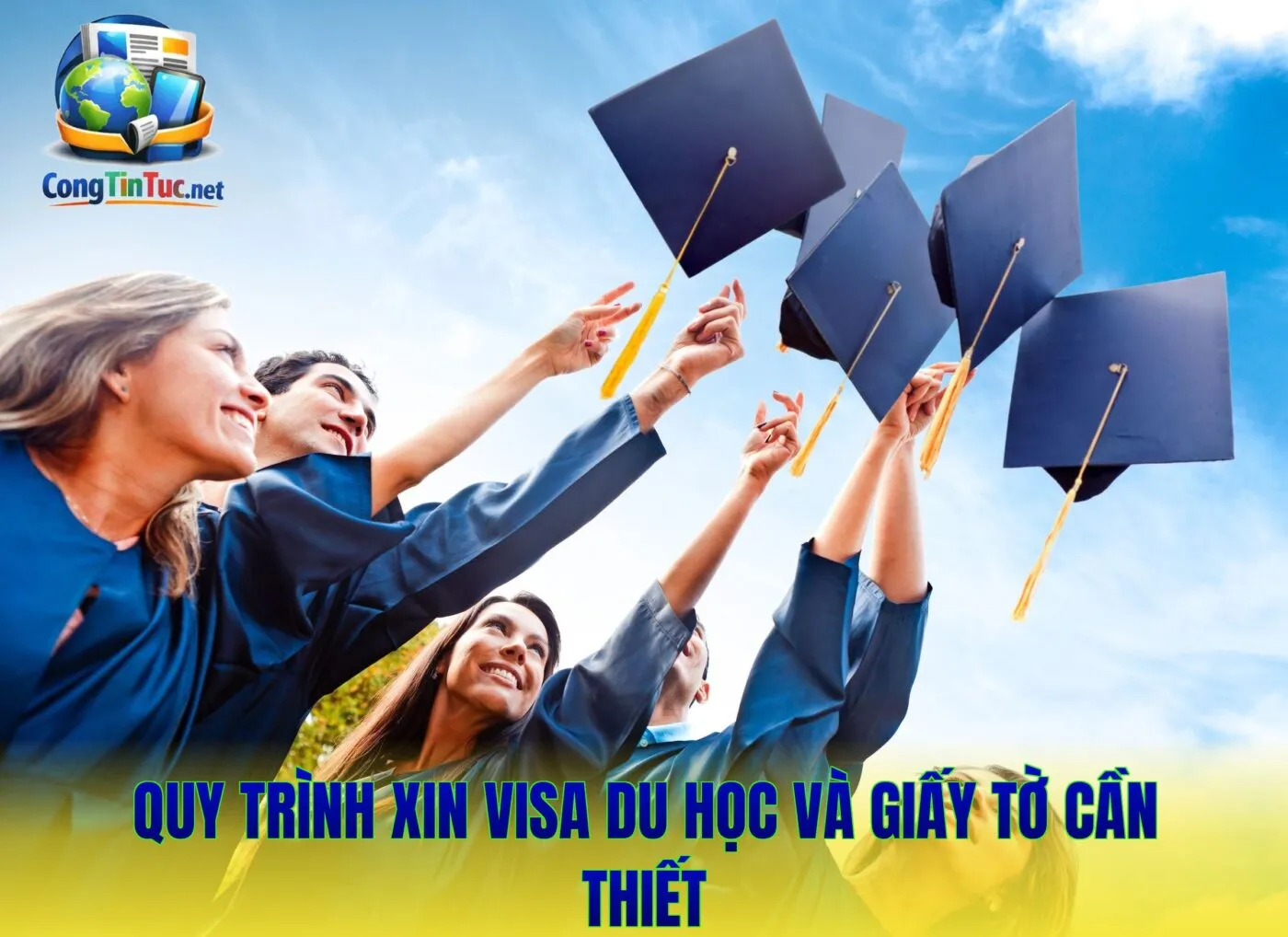 Quy trình xin visa du học và giấy tờ cần thiết