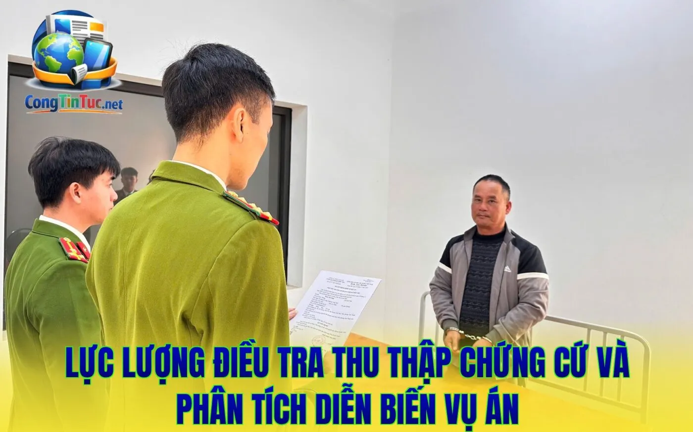 Lực lượng điều tra thu thập chứng cứ và phân tích diễn biến vụ án
