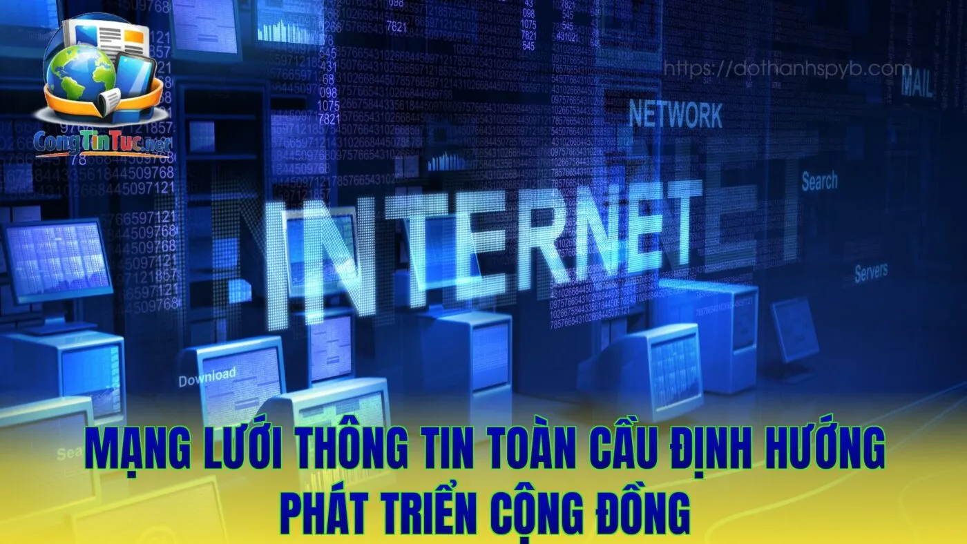 Mạng lưới thông tin toàn cầu định hướng phát triển cộng đồng