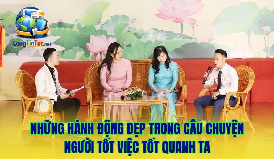 Những hành động đẹp trong câu chuyện người tốt việc tốt quanh ta