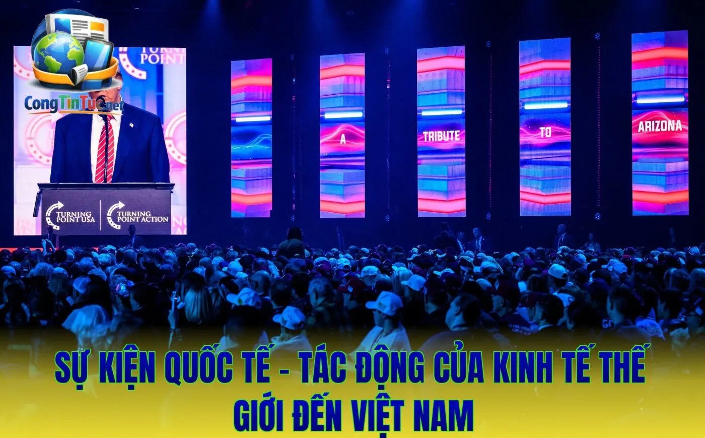Sự Kiện Quốc Tế - Tác Động Của Kinh Tế Thế Giới Đến Việt Nam