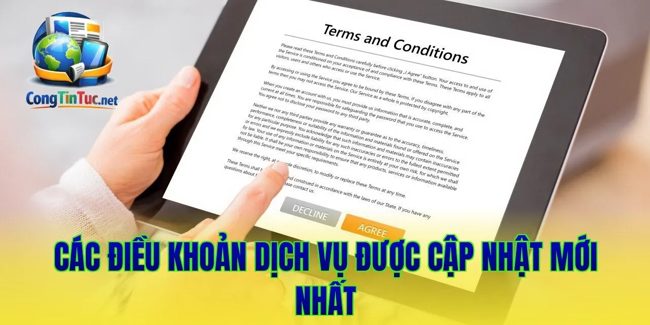 Các điều khoản dịch vụ được cập nhật mới nhất