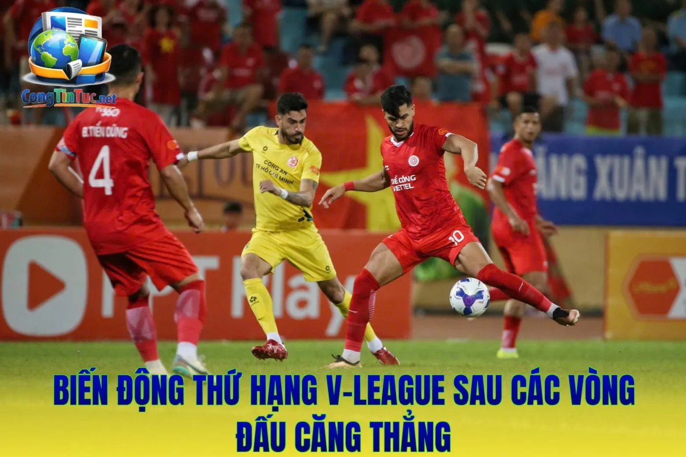 Biến động thứ hạng V-League sau các vòng đấu căng thẳng